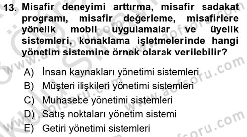 Turizmde Otomasyon Sistemleri Dersi 2022 - 2023 Yılı Yaz Okulu Sınav Soruları 13. Soru