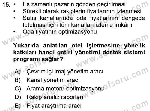 Turizmde Otomasyon Sistemleri Dersi 2022 - 2023 Yılı Yaz Okulu Sınavı 15. Soru