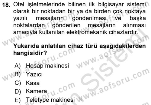 Turizmde Otomasyon Sistemleri Dersi 2022 - 2023 Yılı Yaz Okulu Sınav Soruları 18. Soru