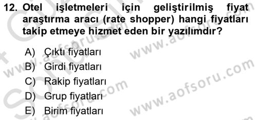 Turizmde Otomasyon Sistemleri Dersi 2023 - 2024 Yılı (Final) Dönem Sonu Sınav Soruları 12. Soru