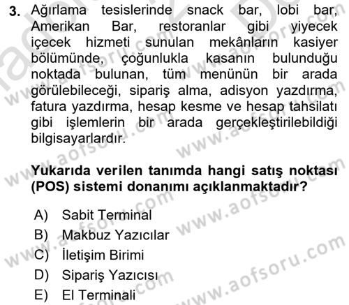 Turizmde Otomasyon Sistemleri Dersi 2023 - 2024 Yılı (Final) Dönem Sonu Sınav Soruları 3. Soru