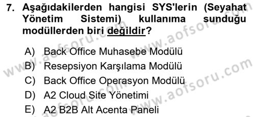 Turizmde Otomasyon Sistemleri Dersi 2023 - 2024 Yılı (Final) Dönem Sonu Sınav Soruları 7. Soru