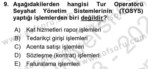 Turizmde Otomasyon Sistemleri Dersi 2023 - 2024 Yılı (Final) Dönem Sonu Sınav Soruları 9. Soru