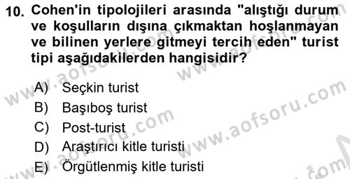 Turist Davranışı Dersi 2020 - 2021 Yılı Yaz Okulu Sınav Soruları 10. Soru