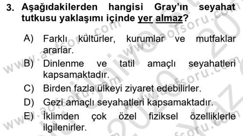 Turist Davranışı Dersi 2020 - 2021 Yılı Yaz Okulu Sınav Soruları 3. Soru