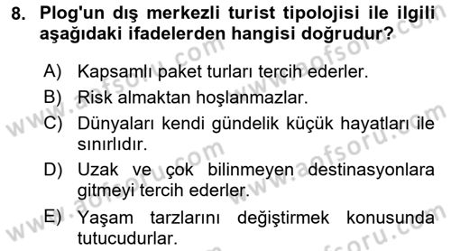 Turist Davranışı Dersi 2020 - 2021 Yılı Yaz Okulu Sınav Soruları 8. Soru