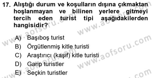 Turist Davranışı Dersi 2021 - 2022 Yılı (Vize) Ara Sınav Soruları 17. Soru