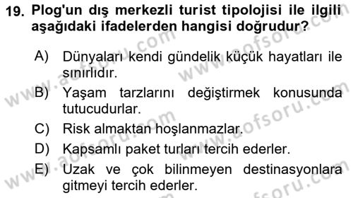 Turist Davranışı Dersi 2021 - 2022 Yılı (Vize) Ara Sınav Soruları 19. Soru
