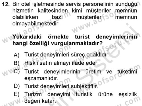 Turist Davranışı Dersi 2021 - 2022 Yılı Yaz Okulu Sınav Soruları 12. Soru