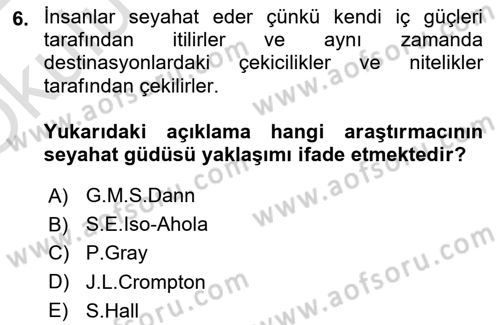 Turist Davranışı Dersi 2021 - 2022 Yılı Yaz Okulu Sınav Soruları 6. Soru
