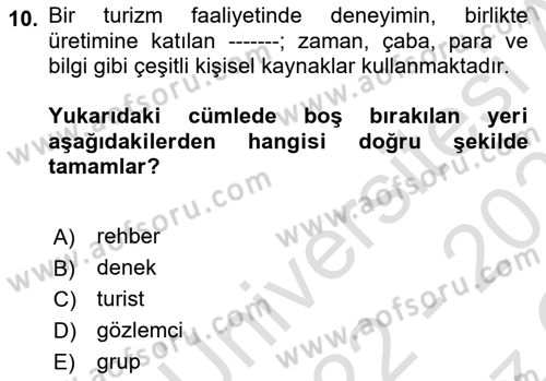 Turist Davranışı Dersi 2022 - 2023 Yılı Yaz Okulu Sınav Soruları 10. Soru