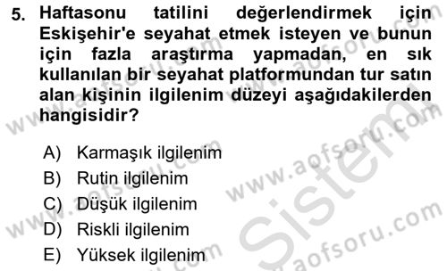 Turist Davranışı Dersi 2022 - 2023 Yılı Yaz Okulu Sınav Soruları 5. Soru