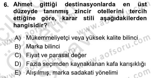 Turist Davranışı Dersi 2022 - 2023 Yılı Yaz Okulu Sınav Soruları 6. Soru