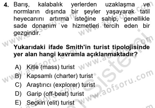 Turist Davranışı Dersi 2023 - 2024 Yılı Yaz Okulu Sınav Soruları 4. Soru
