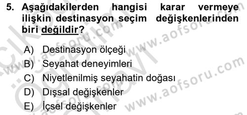 Turist Davranışı Dersi 2023 - 2024 Yılı Yaz Okulu Sınav Soruları 5. Soru