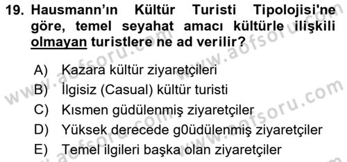 Turist Davranışı Dersi 2024 - 2025 Yılı (Vize) Ara Sınav Soruları 19. Soru