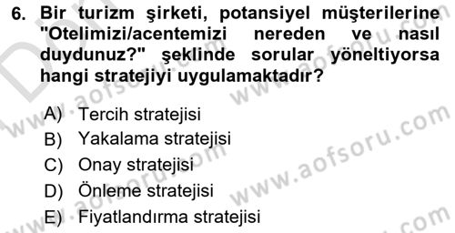 Turist Davranışı Dersi 2024 - 2025 Yılı (Final) Dönem Sonu Sınav Soruları 6. Soru