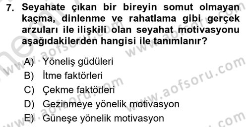 Özel İlgi Turizm Dersi 2023 - 2024 Yılı (Vize) Ara Sınav Soruları 7. Soru