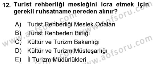 Turist Rehberliği Dersi 2021 - 2022 Yılı (Vize) Ara Sınav Soruları 12. Soru