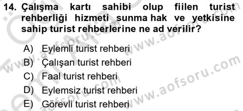 Turist Rehberliği Dersi 2021 - 2022 Yılı (Vize) Ara Sınav Soruları 14. Soru