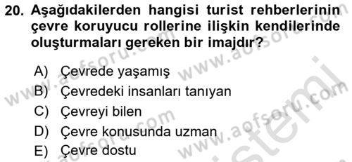 Turist Rehberliği Dersi 2021 - 2022 Yılı (Vize) Ara Sınav Soruları 20. Soru