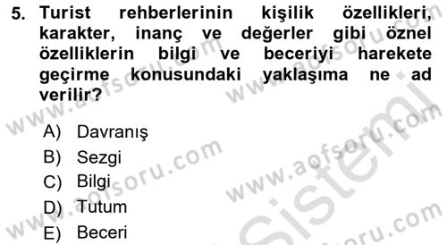 Turist Rehberliği Dersi 2021 - 2022 Yılı (Final) Dönem Sonu Sınav Soruları 5. Soru