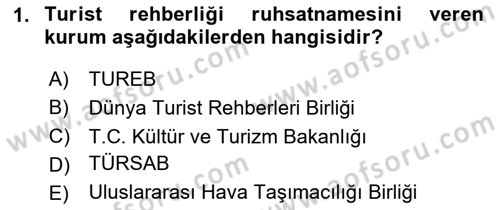 Turist Rehberliği Dersi 2023 - 2024 Yılı (Vize) Ara Sınav Soruları 1. Soru