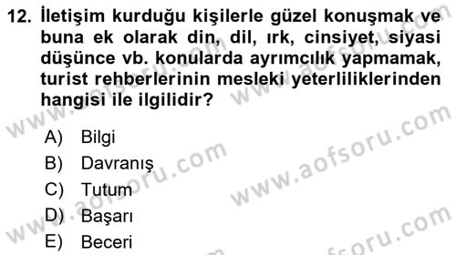 Turist Rehberliği Dersi 2023 - 2024 Yılı (Vize) Ara Sınav Soruları 12. Soru