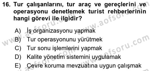 Turist Rehberliği Dersi 2023 - 2024 Yılı (Vize) Ara Sınav Soruları 16. Soru