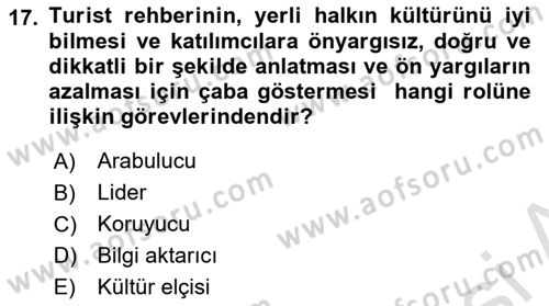 Turist Rehberliği Dersi 2023 - 2024 Yılı (Vize) Ara Sınav Soruları 17. Soru