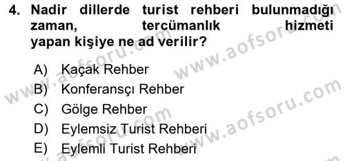 Turist Rehberliği Dersi 2023 - 2024 Yılı (Vize) Ara Sınav Soruları 4. Soru