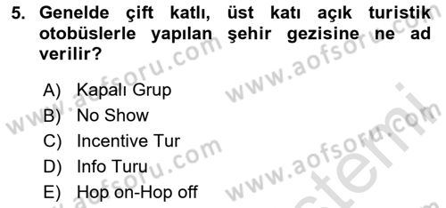 Turist Rehberliği Dersi 2023 - 2024 Yılı (Vize) Ara Sınav Soruları 5. Soru