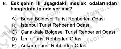 Turist Rehberliği Dersi 2023 - 2024 Yılı (Vize) Ara Sınav Soruları 6. Soru