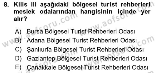 Turist Rehberliği Dersi 2023 - 2024 Yılı (Vize) Ara Sınav Soruları 8. Soru