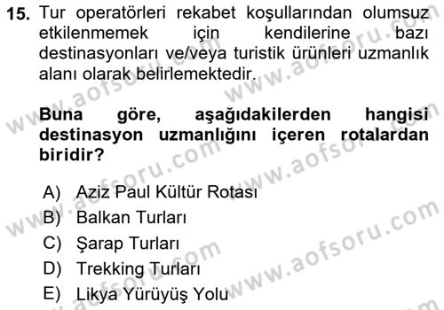 Turist Rehberliği Dersi 2023 - 2024 Yılı (Final) Dönem Sonu Sınav Soruları 15. Soru
