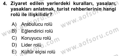 Turist Rehberliği Dersi 2023 - 2024 Yılı (Final) Dönem Sonu Sınav Soruları 4. Soru