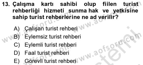 Turist Rehberliği Dersi 2024 - 2025 Yılı (Vize) Ara Sınav Soruları 13. Soru