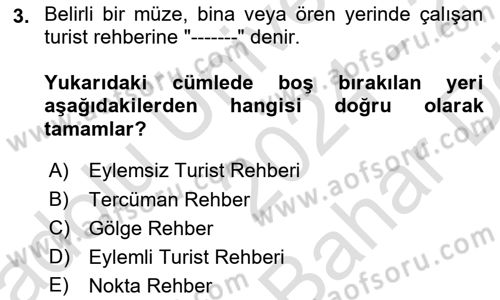 Turist Rehberliği Dersi 2024 - 2025 Yılı (Vize) Ara Sınav Soruları 3. Soru