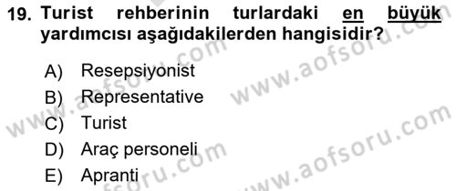 Turist Rehberliği Dersi 2024 - 2025 Yılı (Final) Dönem Sonu Sınav Soruları 19. Soru