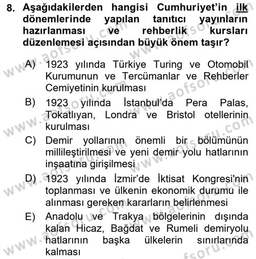 Turizm Tarihi Dersi 2021 - 2022 Yılı (Final) Dönem Sonu Sınav Soruları 8. Soru