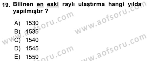 Turizm Tarihi Dersi 2021 - 2022 Yılı Yaz Okulu Sınav Soruları 19. Soru