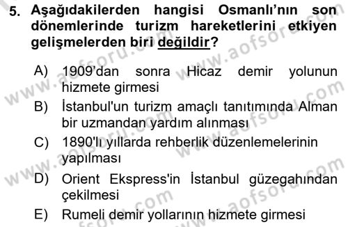 Turizm Tarihi Dersi 2021 - 2022 Yılı Yaz Okulu Sınav Soruları 5. Soru