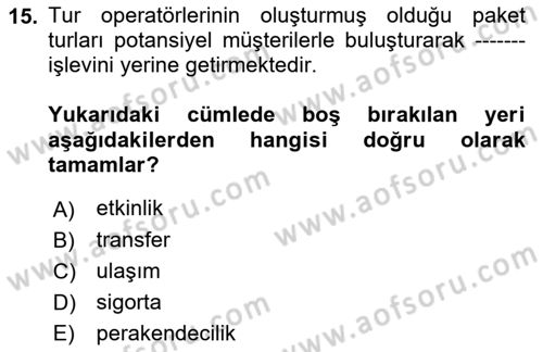 Turizm Ve Güvenlik Dersi 2021 - 2022 Yılı (Vize) Ara Sınav Soruları 15. Soru