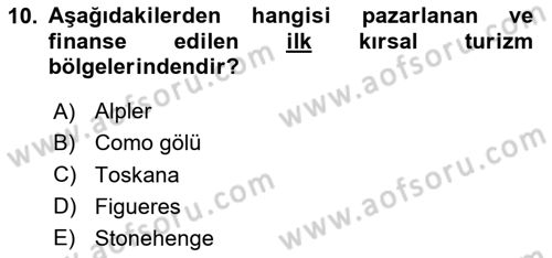 Kırsal Turizm Ve Kalkınma Dersi 2020 - 2021 Yılı Yaz Okulu Sınavı 10. Soru