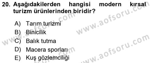 Kırsal Turizm Ve Kalkınma Dersi 2020 - 2021 Yılı Yaz Okulu Sınavı 20. Soru