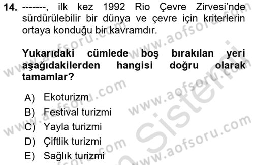 Kırsal Turizm Ve Kalkınma Dersi 2021 - 2022 Yılı (Vize) Ara Sınavı 14. Soru