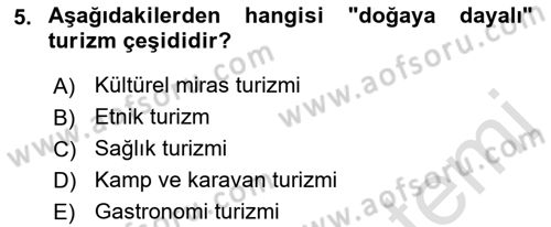 Kırsal Turizm Ve Kalkınma Dersi 2021 - 2022 Yılı (Final) Dönem Sonu Sınavı 5. Soru