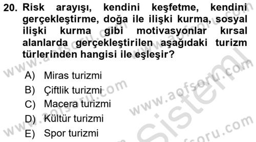 Kırsal Turizm Ve Kalkınma Dersi 2021 - 2022 Yılı Yaz Okulu Sınavı 20. Soru