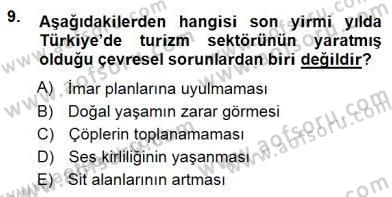 Genel Turizm Bilgisi Dersi 2012 - 2013 Yılı (Final) Dönem Sonu Sınav Soruları 9. Soru