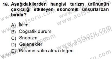 Genel Turizm Bilgisi Dersi 2013 - 2014 Yılı (Vize) Ara Sınav Soruları 16. Soru